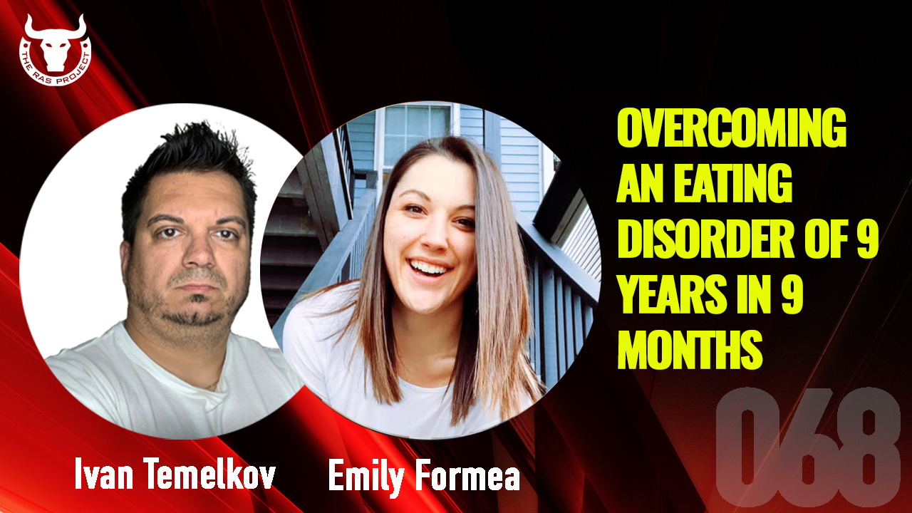 Read more about the article Overcoming an Eating Disorder of 9 Years In 9 Months w/ Emily Formea – The RAS Project 068