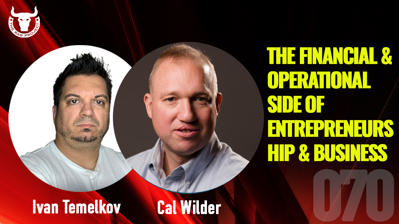 Read more about the article The Financial & Operational Side of Entrepreneurship & Business w/ Cal Wilder – The RAS Project 070