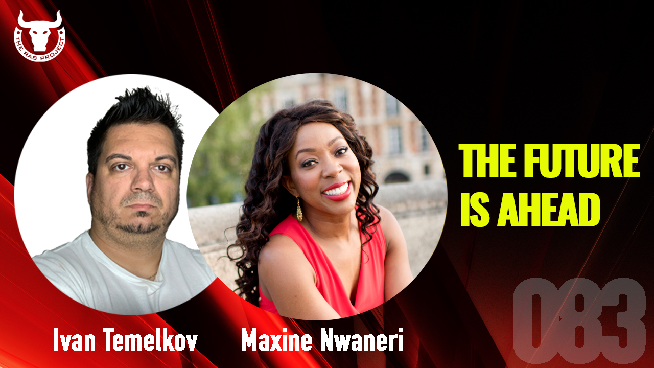 Read more about the article The Future Is Ahead w/ Maxine Nwaneri – The RAS Project 083