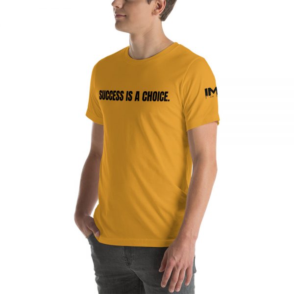 "Success Is A Choice" - Short-Sleeve (Unisex) T-Shirt - Image 20