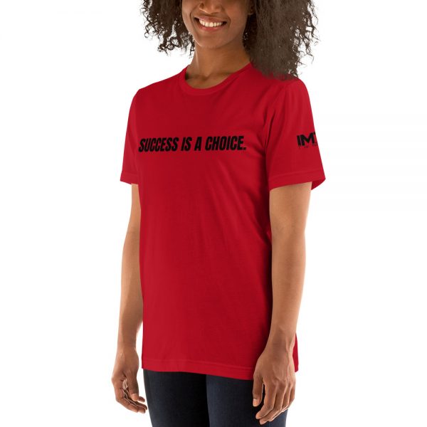 "Success Is A Choice" - Short-Sleeve (Unisex) T-Shirt - Image 11