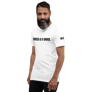 “Success Is A Choice” – Short-Sleeve (Unisex) T-Shirt